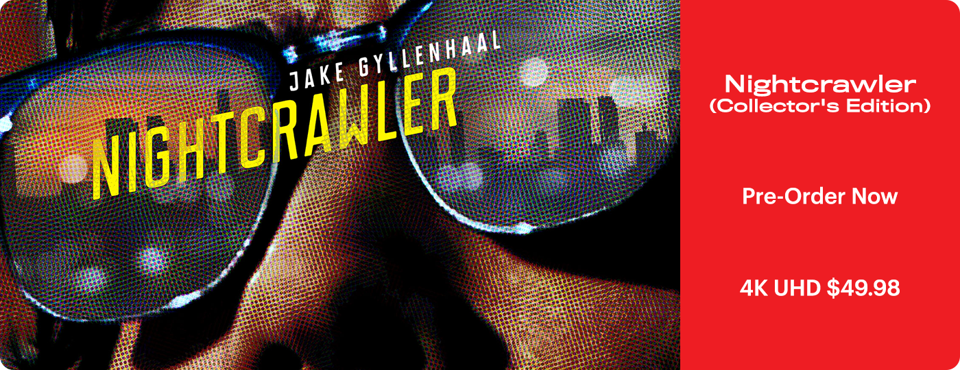 Nightcrawler (Collector's Edition)